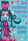 Ben Sevilmeye Değerim -2