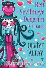 Ben Sevilmeye Değerim -2