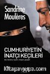 Cumhuriyetin İnatçı Keçileri
