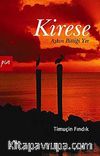 Kirese & Aşkın Bittiği Yer
