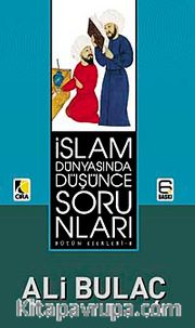 İslam Dünyasında Düşünce Sorunları