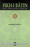 Fıkh-ı Batın & Kalp Temizliğinin Esasları