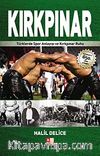 Kırkpınar & Türklerde Spor Anlayışı ve Kırkpınar Ruhu