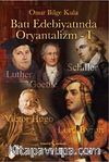 Batı Edebiyatında Oryantalizm - I