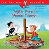Çağlar Korsan Gemisi Yapıyor & İlk Okuma Kitabım