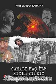 Gamalı Haç ile Kızıl Yıldız Arasında Türkler