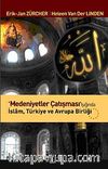 Medeniyetler Çatışması Işığında İslam -Türkiye Avrupa Birliği