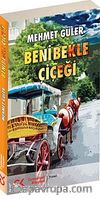 Beni Bekle Çiçeği