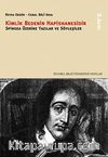 Kimlik Bedenin Hapishanesidir & Spinoza Üzerine Yazılar ve Söyleşiler