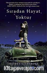 Sıradan Hayat Yoktur