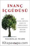 İnanç İçgüdüsü & Din Nasıl Ortaya Çıktı ve Neden Hala Var Olmaya Devam Ediyor?