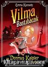 Vilma Bastıbacak ve Donmuş Kalpler Davası
