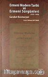 Ermeni Modern Tarihi ve Ermeni Sürgünleri (1375-1916)
