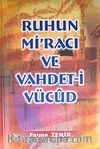 Ruhun Miracı ve Vahdet-i Vücud