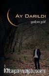 Ay Darıldı