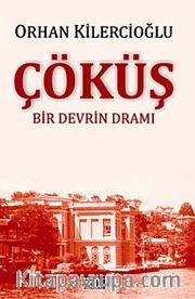 Çöküş <br /> Bir Devrin Dramı