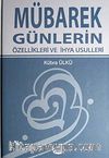 Mübarek Günlerin Özellikleri ve İhya Usulleri