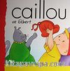 Caillou ve Gilbert