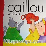 Caillou ve Gilbert