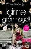 İçime Giren Neydi (Tepsiden Gelen Hayat)