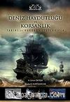 Deniz Haydutluğu ve Korsanlık & Tarihi ve Hukuki Boyutlarıyla
