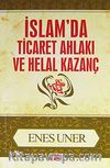 İslamda Ticaret Ahlakı ve Helal Kazanç cep boy