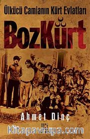 Bozkürt <br /> Ülkücü Camianın Kürt Evlatları