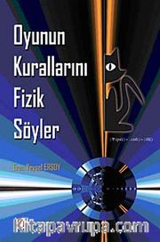 Oyunun Kurallarını Fizik Söyler