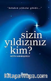 Sizin Yıldızınız  Kim?