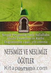 Nefsimize ve Neslimize Öğütler