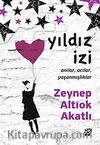 Yıldız İzi & Anılar Acılar Yaşanmışlıklar