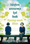 Lütfen Anneme İyi Bak