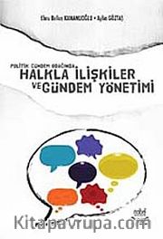 Politik Gündem Odağında Halkla İlişkiler ve Gündem Yönetimi