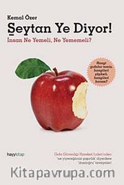 Şeytan Ye Diyor! <br /> İnsan Ne Yemeli Ne Yememeli?