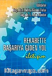 Rekabette Başarıya Giden Yol İletişim