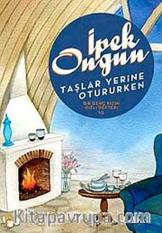 Taşlar Yerine Otururken <br /> Bir Genç Kızın Gizli Defteri 10