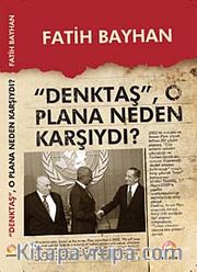 Denktaş O Plana Neden Karşıydı?