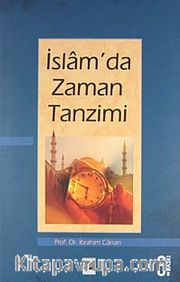 İslamda Zaman Tanzimi