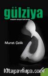 Gülziya & Masalını Arayan Kahraman