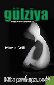 Gülziya <br /> Masalını Arayan Kahraman