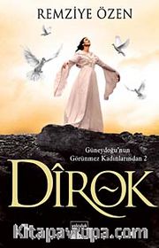 Dirok <br /> Güneydoğunun Görünmez Kadınları - 2