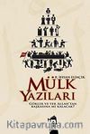 Mülk Yazıları & Gökler ve Yer Allah'tan Başkasına mı Kalacak?