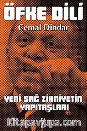 Öfke Dili <br /> Yeni Sağ Zihniyetin Yapıtaşları