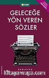 Geleceğe Yön Veren Sözler