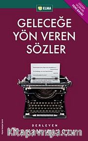 Geleceğe Yön Veren Sözler