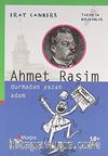 Ahmet Rasim / Durmadan Yazan Adam