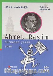Ahmet Rasim / Durmadan Yazan Adam