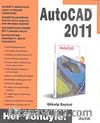 Her Yönüyle AutoCAD 2011
