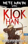 Kiok Han & Mete Han'ın Oğlu Hun Tahtının 3. Tanhusu