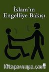 İslam'ın Engelliye Bakışı